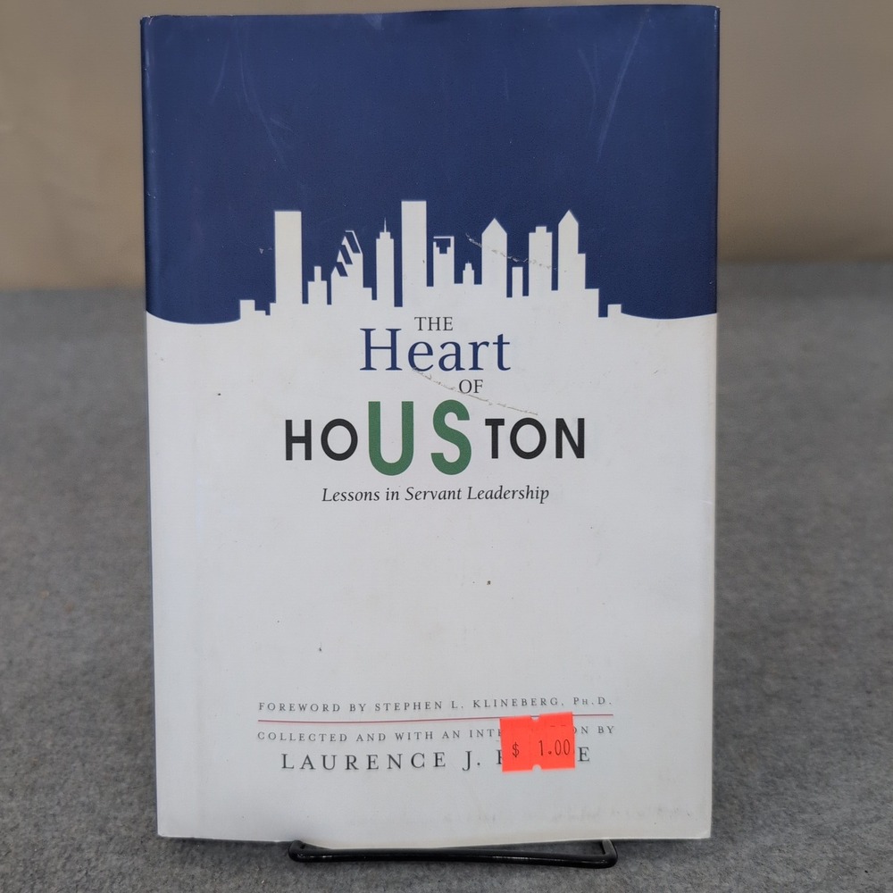 The Heart of Houston Lessons in Servant Leadership Laurence J Payne Hardcover - Picture 1 of 3